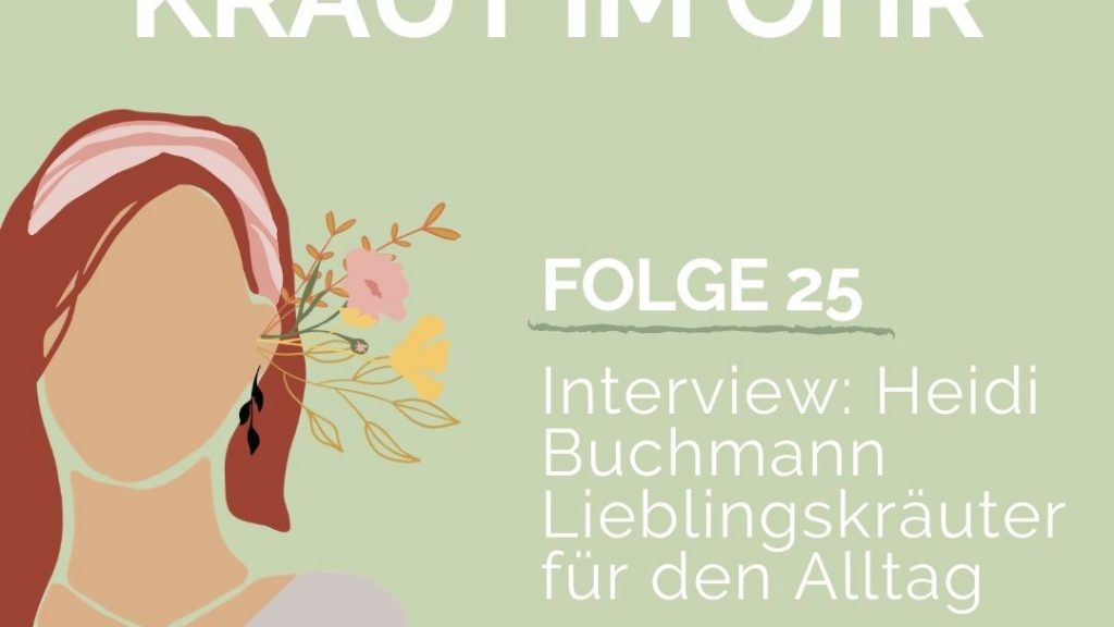 Interview_Heidi Buchmann - Lieblingskräuter für den Alltag